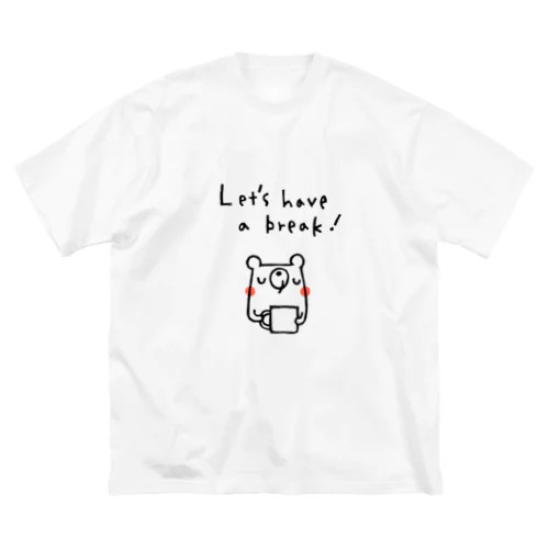 Let's have a break!のクマさん(白黒ほっぺアリ) ビッグシルエットTシャツ