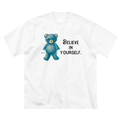 【Believe in yourself.】（青くま） Big T-Shirt