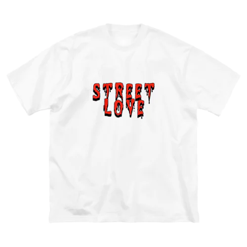  streetlove Big T-Shirt