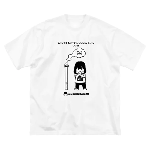 0531「World No Tobacco Day」 Big T-Shirt