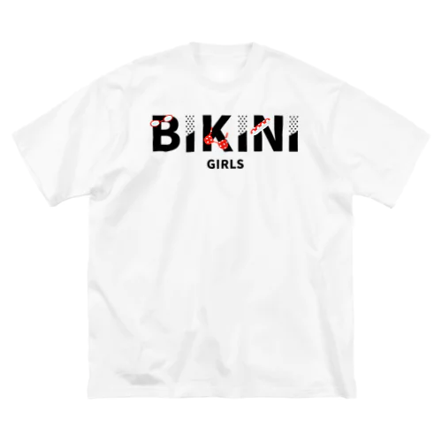 BIKINI GIRLS／ビキニガールズ ビッグシルエットTシャツ