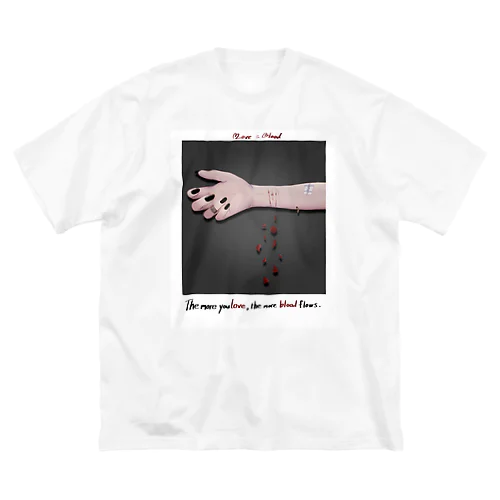 Love=Blood Big T-Shirt
