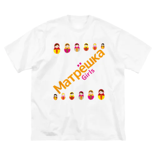 Matryoshkagirls Big T-Shirt