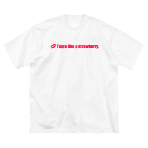 Taste like a strawberry. ビッグシルエットTシャツ