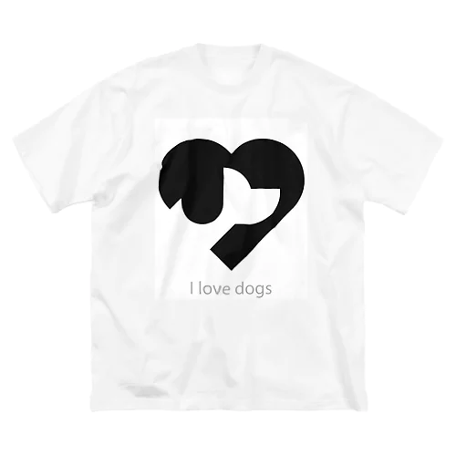 I love dogs ビッグシルエットTシャツ