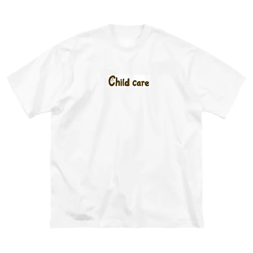 Childcare Big T-Shirt