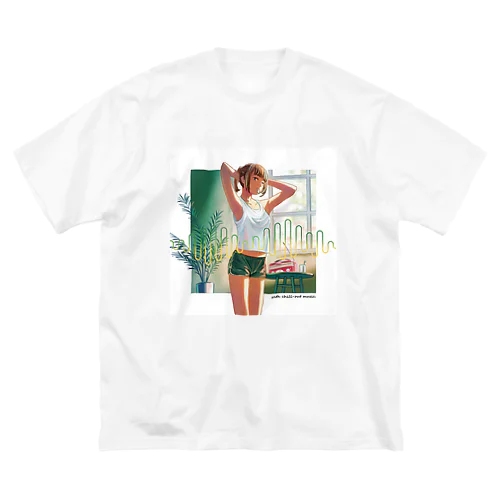 with chill-out music.　グッドモーニング Big T-Shirt