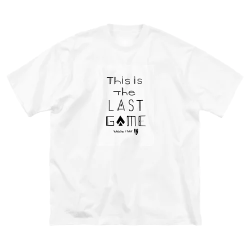 this is the last game ビッグシルエットTシャツ