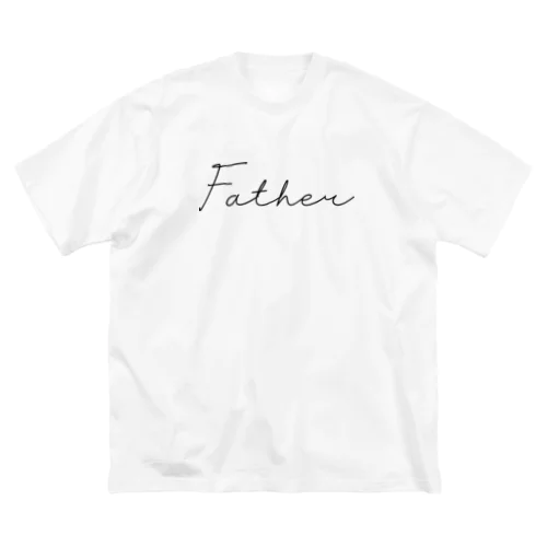 Father ビッグシルエットTシャツ