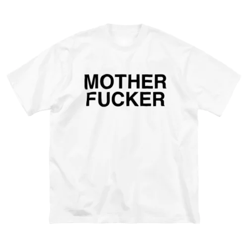 MOTHERFUCKER-マザーファッカー- ビッグシルエットTシャツ