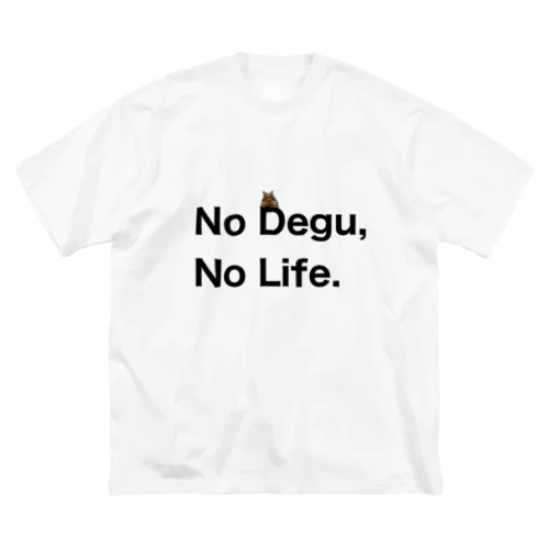 改訂版　No Degu,No Life. ビッグシルエットTシャツ