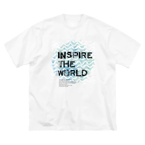INSPIRE THE WORLD Big T-Shirt