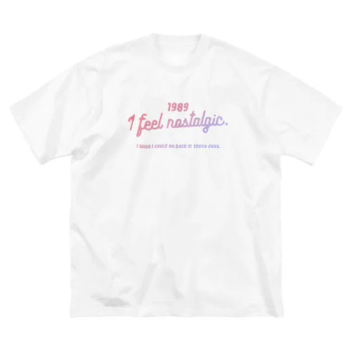 1989ver. 懐かしのあの頃に戻りたい。for gradation ビッグシルエットTシャツ