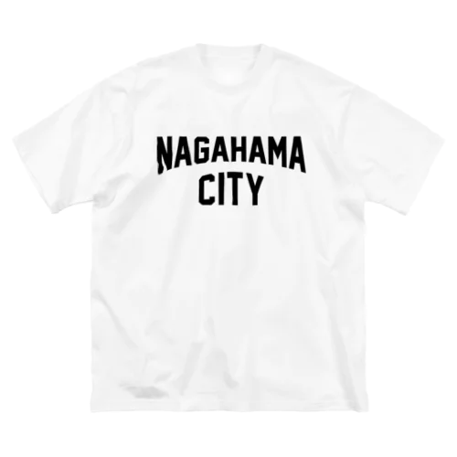 長浜市 NAGAHAMA CITY Big T-Shirt