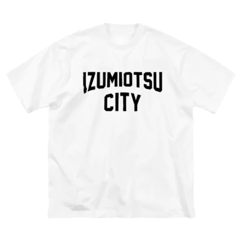 泉大津市 IZUMIOTSU CITY ビッグシルエットTシャツ