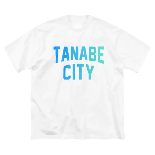 田辺市 TANABE CITY ビッグシルエットTシャツ