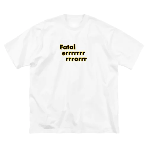 fatal error Big T-Shirt