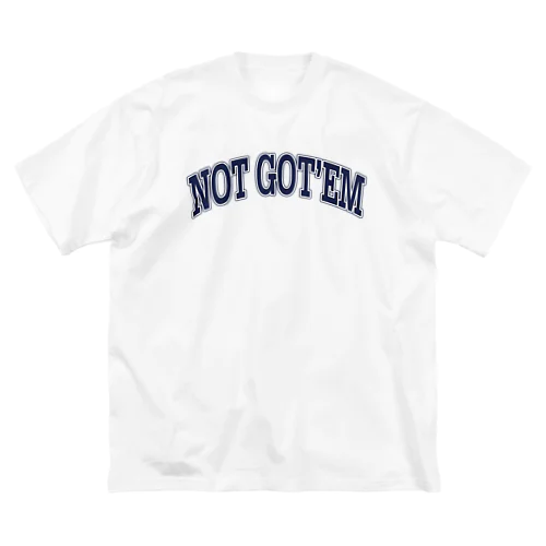 COLLEGE LOGO NOT GOT'EM ビッグシルエットTシャツ