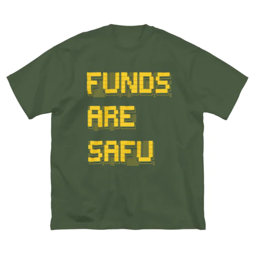 Funds Are Safu Big T-Shirt