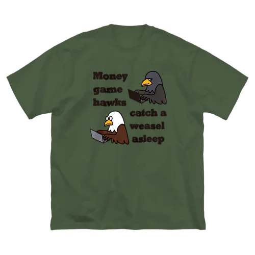 マネーゲームの鷹 ビッグシルエットTシャツ