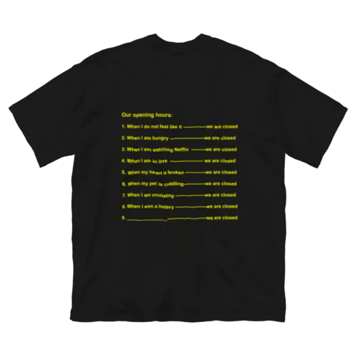 Opening Hours (Yellow) Big T-Shirt