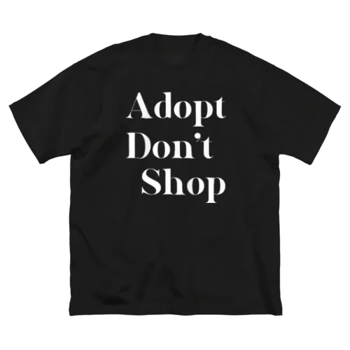 Adopt Don't Shop ビッグシルエットTシャツ