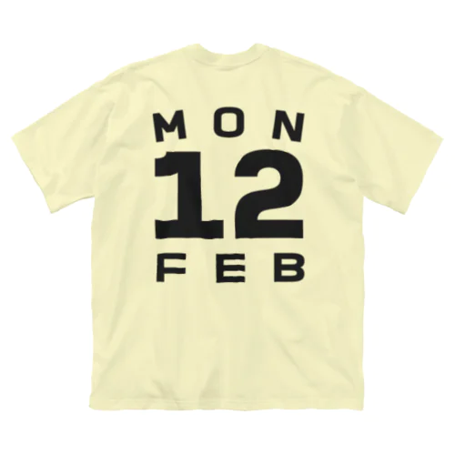 Monday, 12th February Big T-Shirt