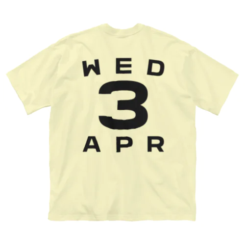 Wednesday, 3rd April ビッグシルエットTシャツ