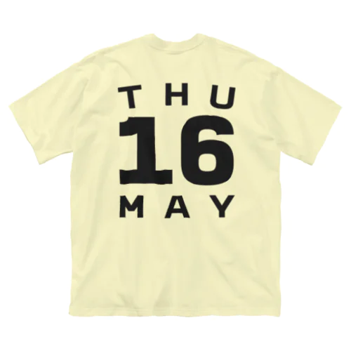 Thursday, 16th May Big T-Shirt