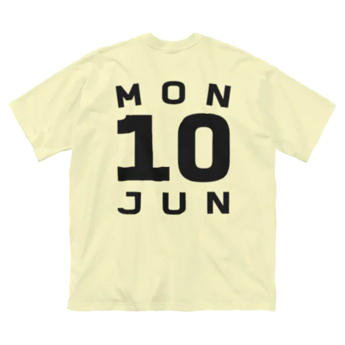 Monday, 10th June Big T-Shirt