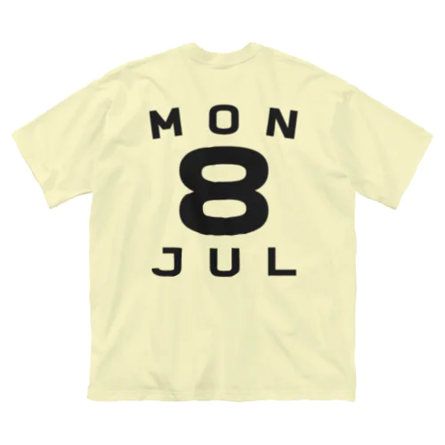 Monday, 8th July Big T-Shirt