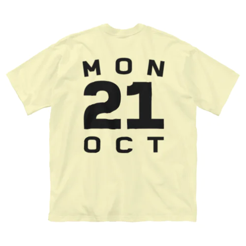 Monday, 21st October Big T-Shirt