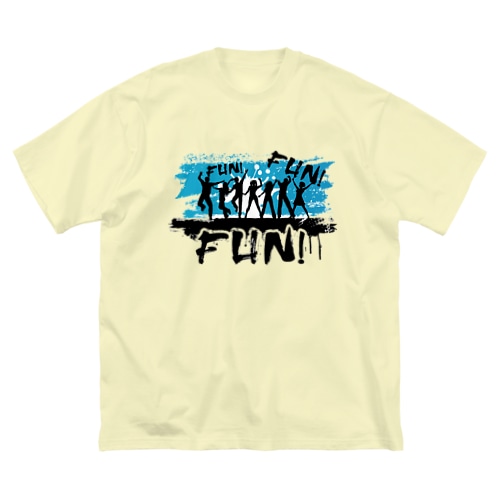 FUN!FUN!FUN! Big T-Shirt