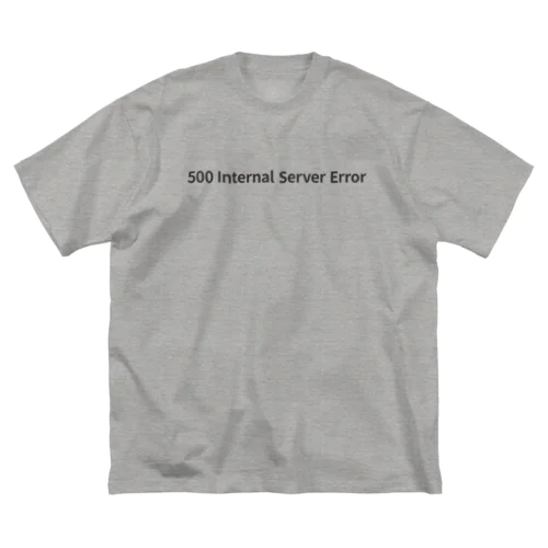 500 Internal Server Error ビッグシルエットTシャツ