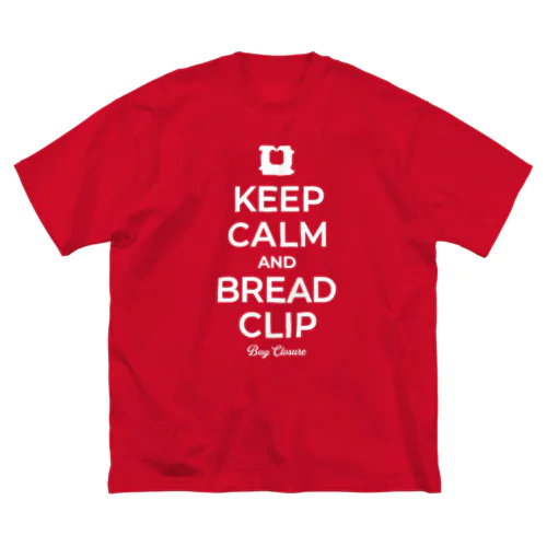 KEEP CALM AND BREAD CLIP [ホワイト] ビッグシルエットTシャツ