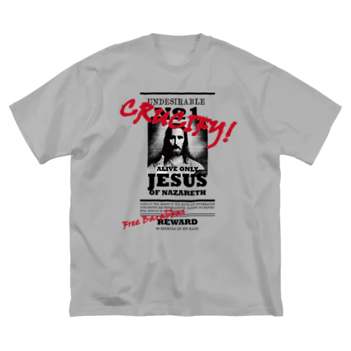 EVERYONE SAYS "CRUCIFY!" ビッグシルエットTシャツ