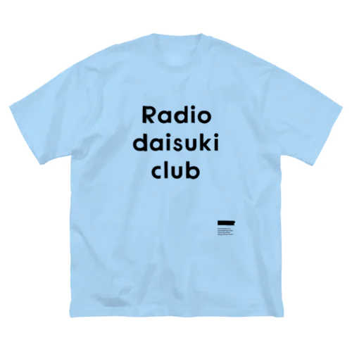 Radio Daisuki Club T ビッグシルエットTシャツ