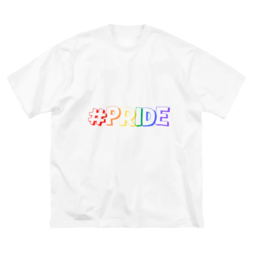 #PRIDE Big T-Shirt