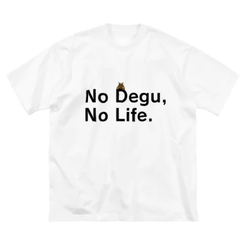 【初代】No Degu,No Life. ビッグシルエットTシャツ