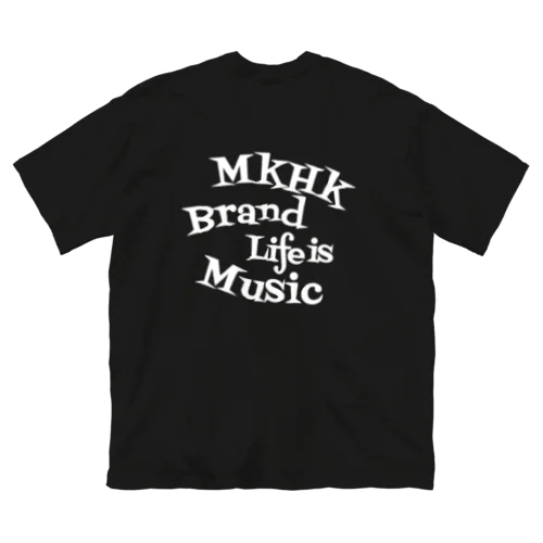 MKHK Big T-Shirt