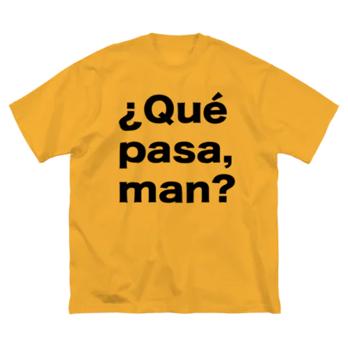 ¿Qué pasa,man?（ケパサメン）黒文字 Big T-Shirt