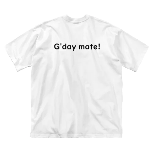 G'day mate! ビッグシルエットTシャツ