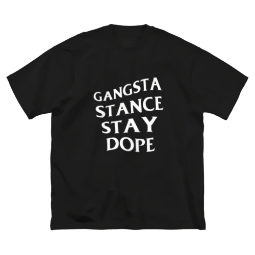 GANGSTA STANCE STAY DOPE ビッグシルエットTシャツ