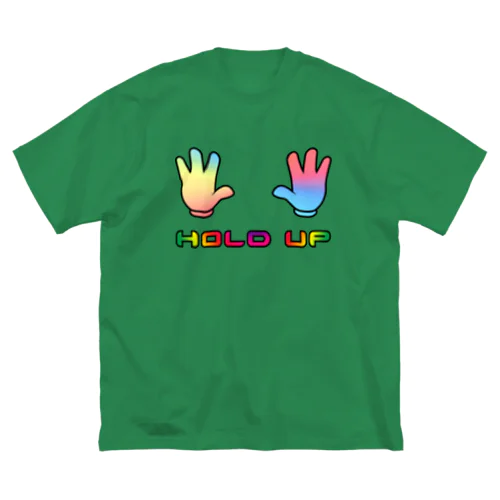 HOLD UP Big T-Shirt