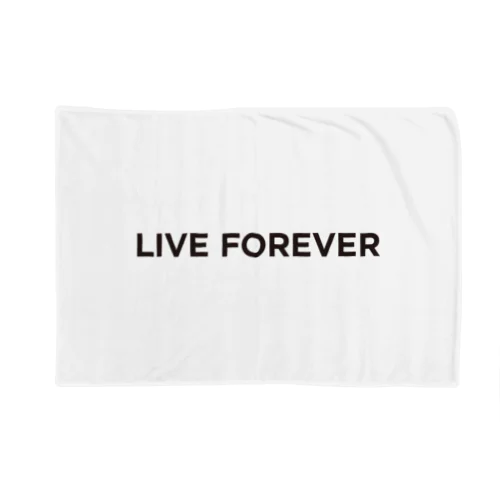 LIVE FOREVER Blanket