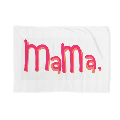 mamaをアピールしよう Blanket