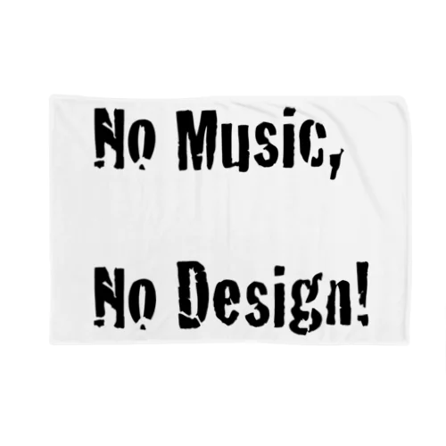 No Music, No Design! ブランケット