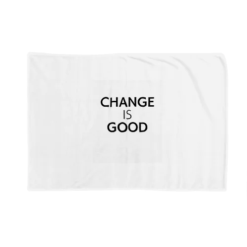 Change is Good ブランケット