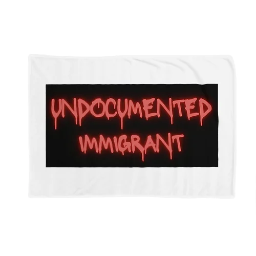 undocumented immigrant ブランケット