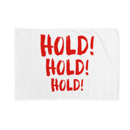 HOLD HOLD HOLD Blanket